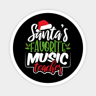 Santa's Favorite Music Teacher Magnet